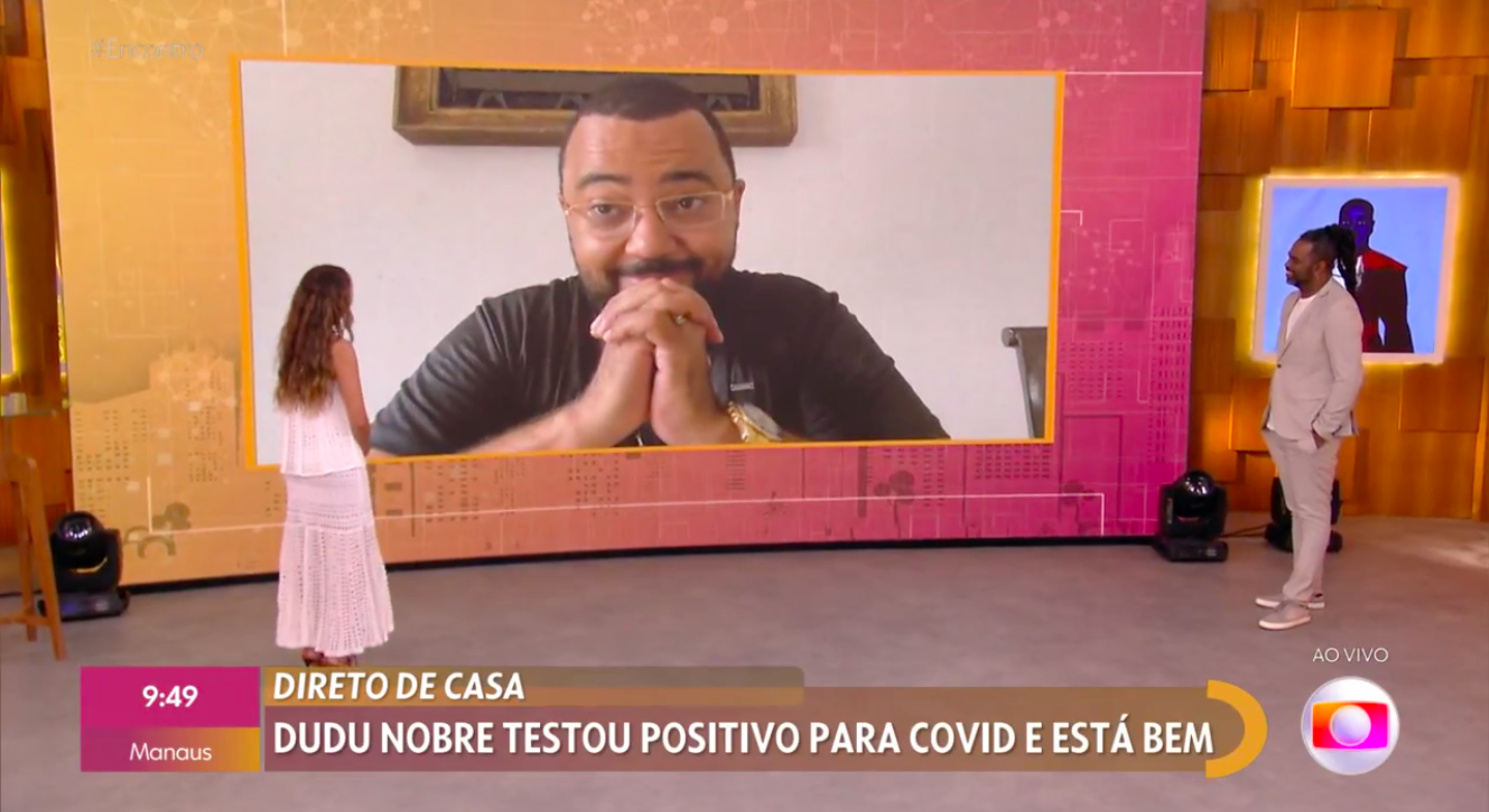 Minutos antes de se apresentar no Encontro, Dudu Nobre testa positivo para Covid-19 (Reprodução/Globo)