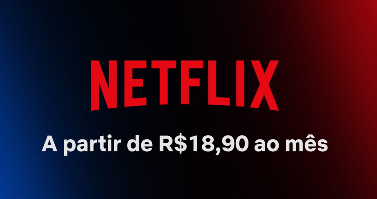 Netflix terá benefícios aos assinantes de plano com anúncios em 2024 (Foto: Reprodução/ Divulgação/ Internet)