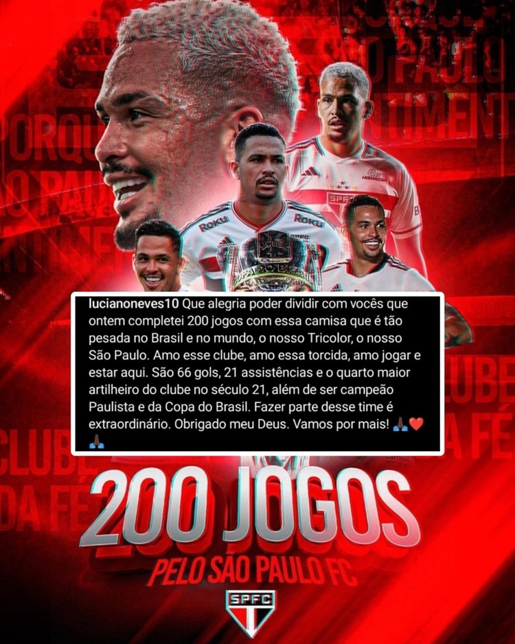 Luciano abre o peito e celebra amor pelo São Paulo e número de 200 jogos disputados (Foto: Reprodução/ Instagram/ Montagem)